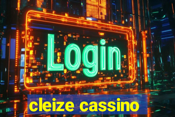 cleize cassino